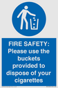 fire-safety-please-use-the-buckets-provided-to-dispose-of-your-cigarettes~